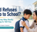 I Don’t Want to Go to School”: What Your Child May Really Be Trying to Tell You